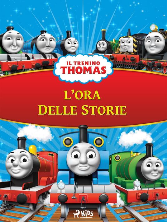 Il trenino Thomas - L'ora delle storie - Mattel,Raffaele Bolelli Gallevi - ebook