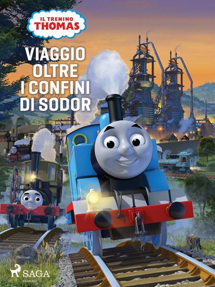 Il trenino Thomas - Viaggio oltre i confini di Sodor - Mattel,Raffaele Bolelli Gallevi - ebook