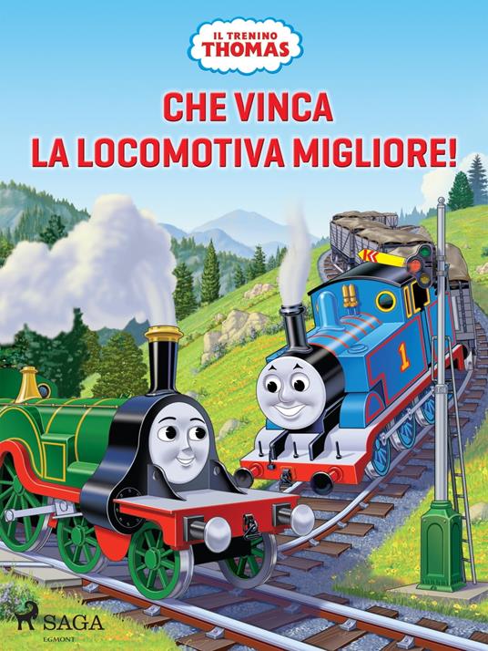 Il trenino Thomas - Che vinca la locomotiva migliore! - Mattel,Raffaele Bolelli Gallevi - ebook