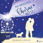 Ein bisschen Charme, bitte! (Verliebt in Eden Bay 6)