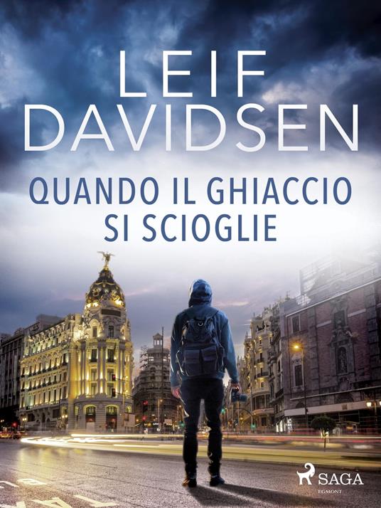 Quando il ghiaccio si scioglie - Leif Davidsen,Eva Kampmann - ebook