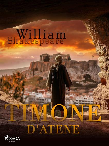 Timone d'Atene - William Shakespeare,Diego Angeli - ebook