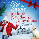 Enredo de Navidad en Snowdonia – Parte 4