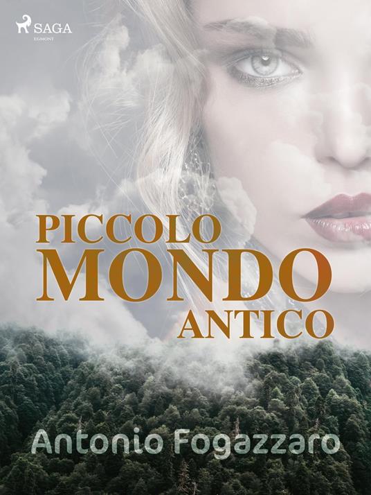 Piccolo mondo antico - Antonio Fogazzaro - ebook