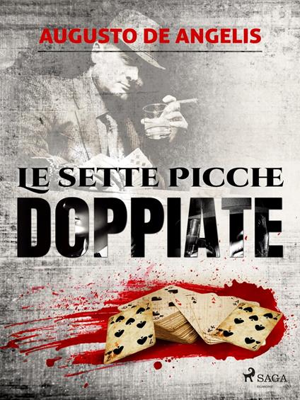 Le sette picche doppiate - Augusto De Angelis - ebook