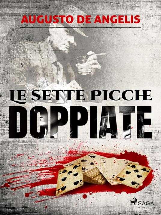 Le sette picche doppiate - Augusto De Angelis - ebook