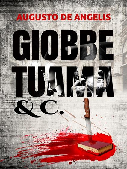 Giobbe Tuama & C. - Augusto De Angelis - ebook