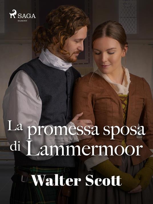 La promessa sposa di Lammermoor - Walter Scott,Gaetano Barbieri - ebook