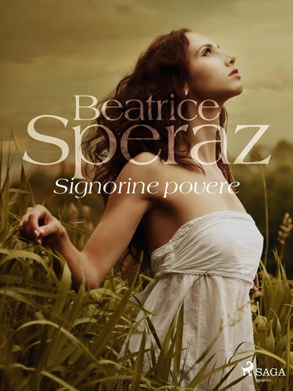 Signorine povere - Beatrice Speraz - ebook