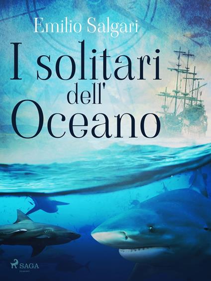 I solitari dell'Oceano - Emilio Salgari - ebook