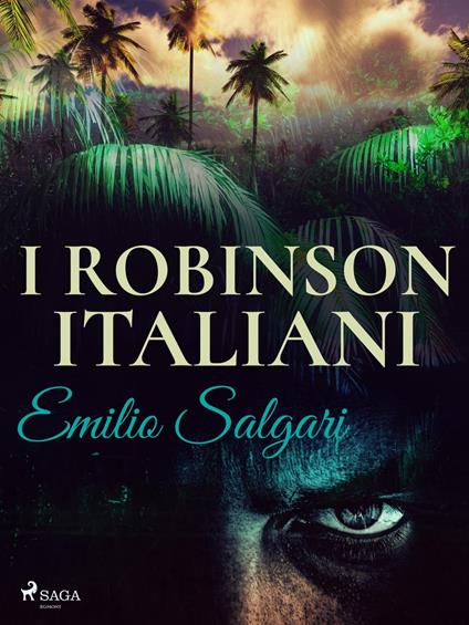 I Robinson Italiani - Emilio Salgari - ebook