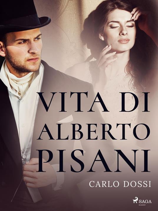 Vita di Alberto Pisani - Carlo Dossi - ebook