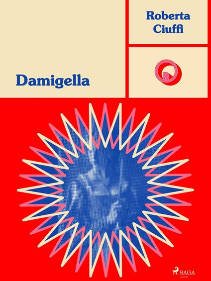 Damigella - Roberta Ciuffi - ebook