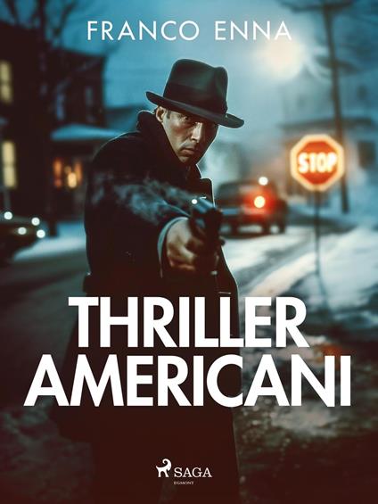 Thriller americani - Franco Enna - ebook