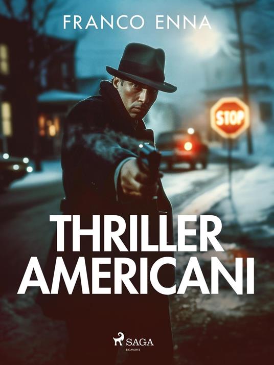 Thriller americani - Franco Enna - ebook