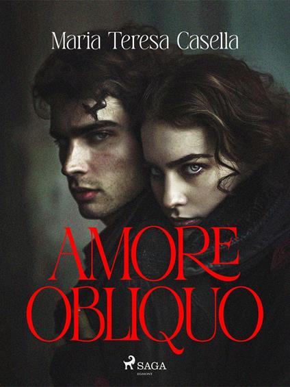 Amore Obliquo - Maria Teresa Casella - ebook