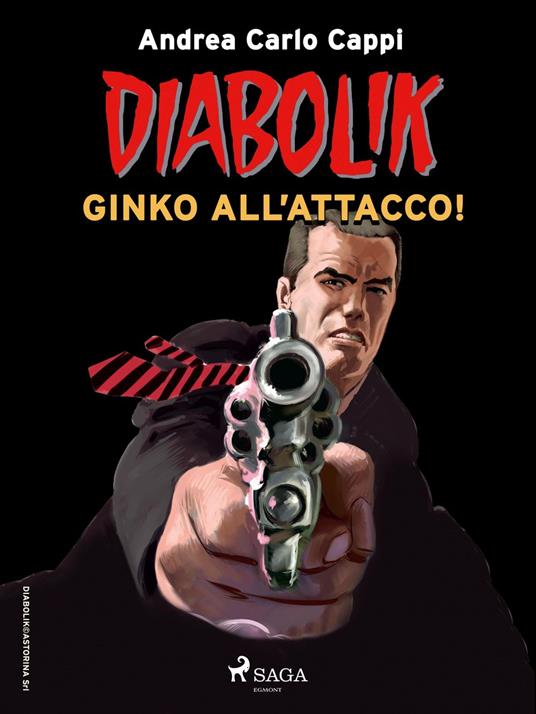 Diabolik – Ginko all'attacco - Andrea Carlo Cappi - ebook