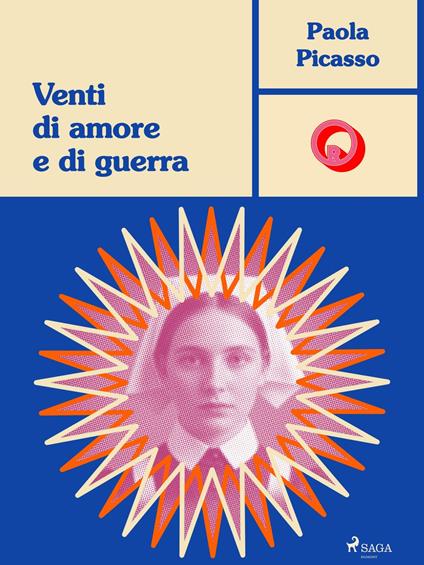 Venti di amore e di guerra - Paola Picasso - ebook