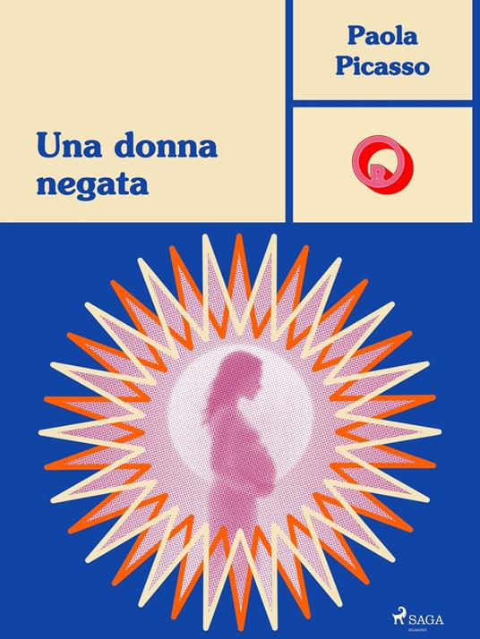 Una donna negata - Paola Picasso - ebook
