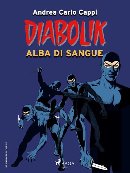 Diabolik. Alba di sangue  - Andrea Carlo Cappi - ebook