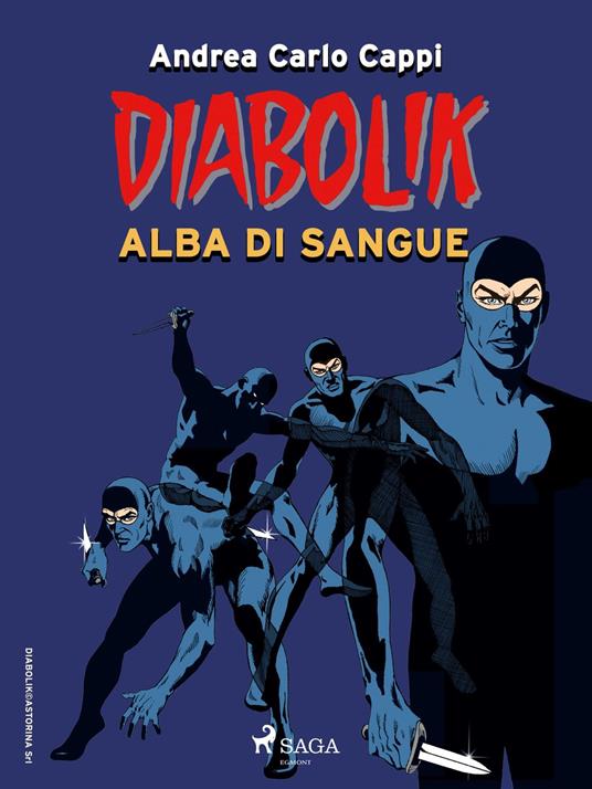 Diabolik. Alba di sangue  - Andrea Carlo Cappi - ebook