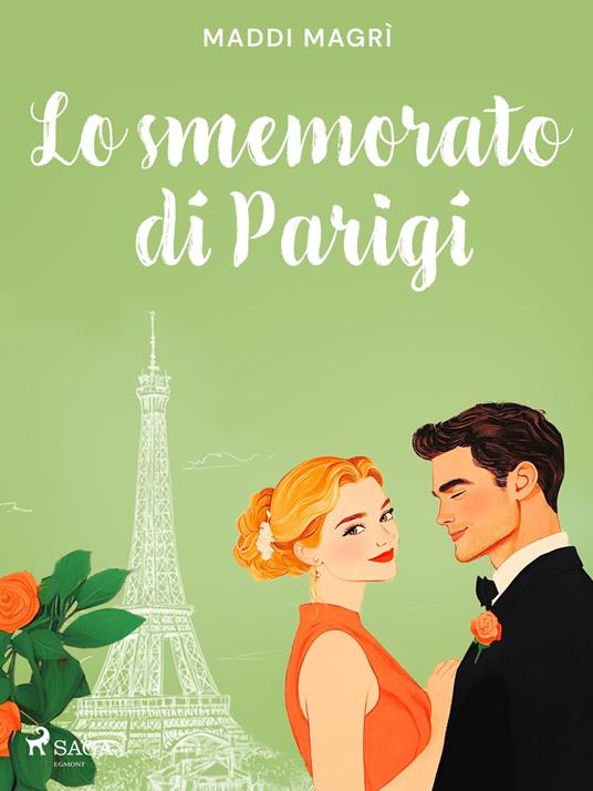 Lo smemorato di Parigi - Maddi Magrì - ebook