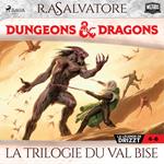 Compilation Dungeons & Dragons 4-6 : La Trilogie du Val Bise