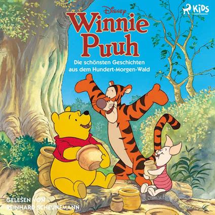 Disneys Winnie Puuh - Die schönsten Geschichten aus dem Hundert-Morgen-Wald: Das Hörbuch