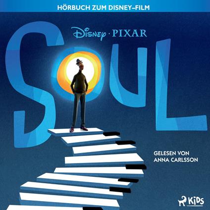 Soul: Das Original Hörbuch zum Disney Pixar Film