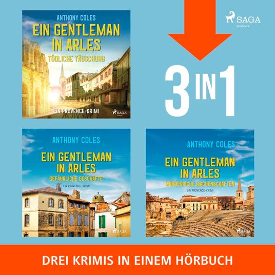 Ein Gentleman in Arles – Mörderische Machenschaften, Gefährliche Geschäfte & Tödliche Täuschung