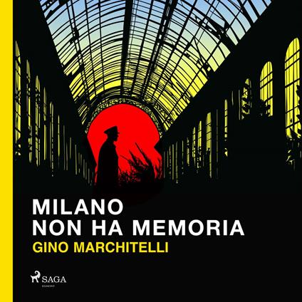 Milano non ha memoria: Il commissario Lorenzi indaga a Lambrate