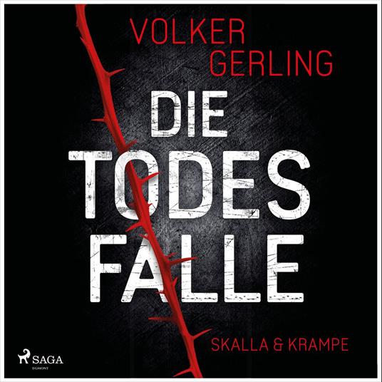 Die Todesfalle - Ein Fall für Skalla und Krampe
