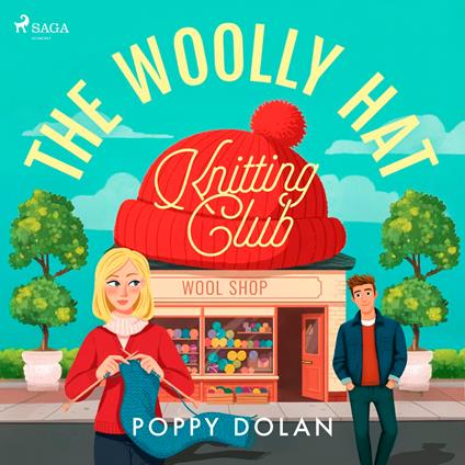The Woolly Hat Knitting Club: An uplifting cosy romance about knitting and second chances