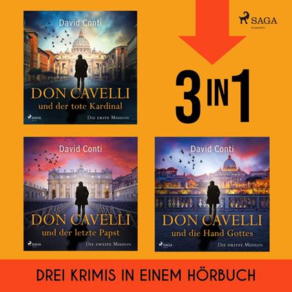 Don Cavelli: Der tote Kardinal, Der letzte Papst & Die Hand Gottes