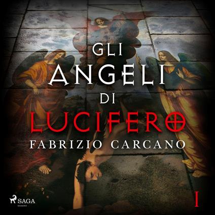 Gli angeli di Lucifero - Prima parte
