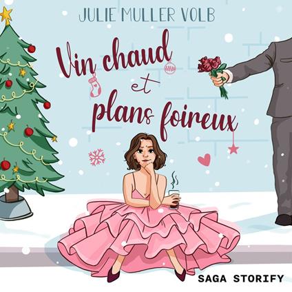 Vin chaud et plans foireux – une romance de Noël