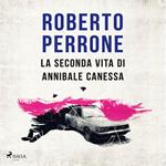 La seconda vita di Annibale Canessa