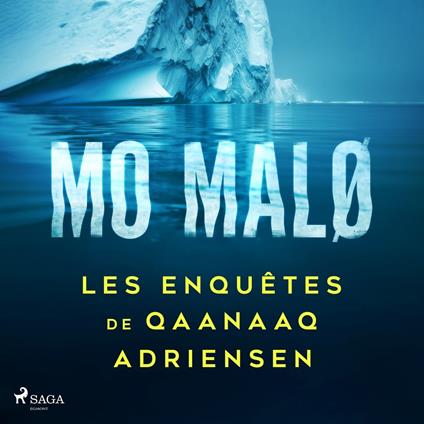 Les Enquêtes de Qaanaaq Adriensen - Intégrale