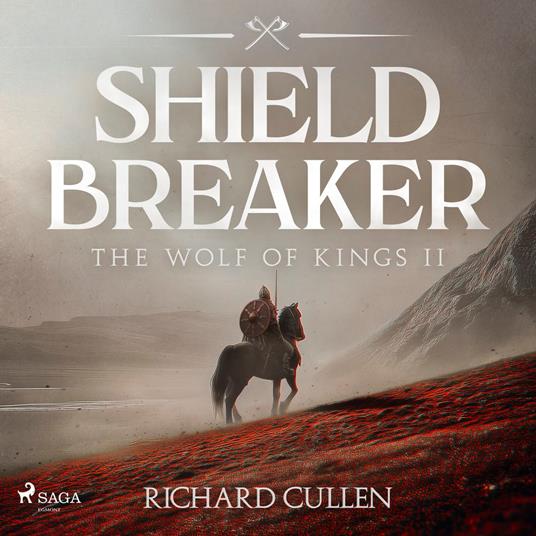 Shield Breaker: A gritty, fast-paced historical adventure set in Norman England
