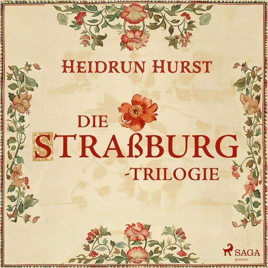 Die Straßburg-Trilogie