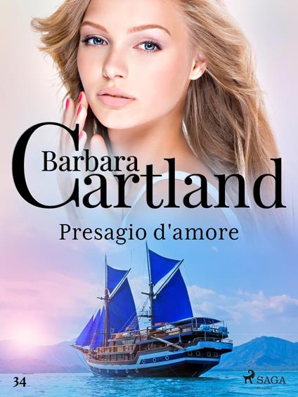 Presagio d'amore (La collezione eterna di Barbara Cartland 34) - Barbara Cartland,Conetti Zazo Lidia - ebook