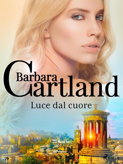Luce dal cuore - Barbara Cartland,Conetti Zazo Lidia - ebook