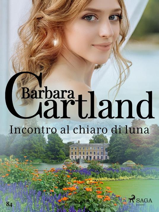 Incontro al chiaro di luna - Barbara Cartland,Conetti Zazo Lidia - ebook