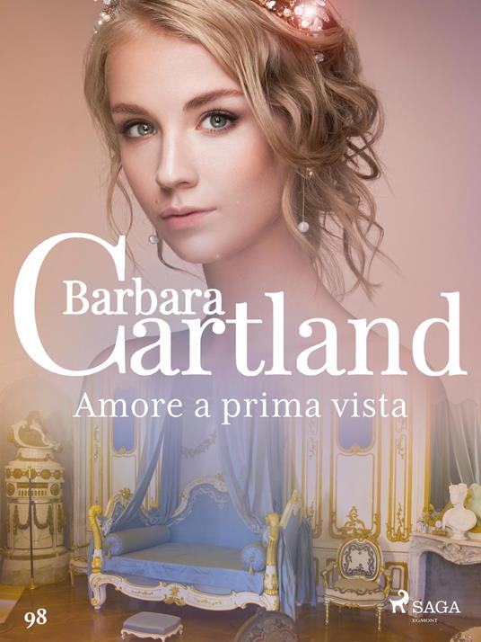 Amore a prima vista - Barbara Cartland,Conetti Zazo Lidia - ebook