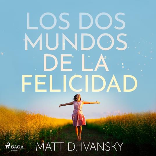Los dos mundos de la felicidad