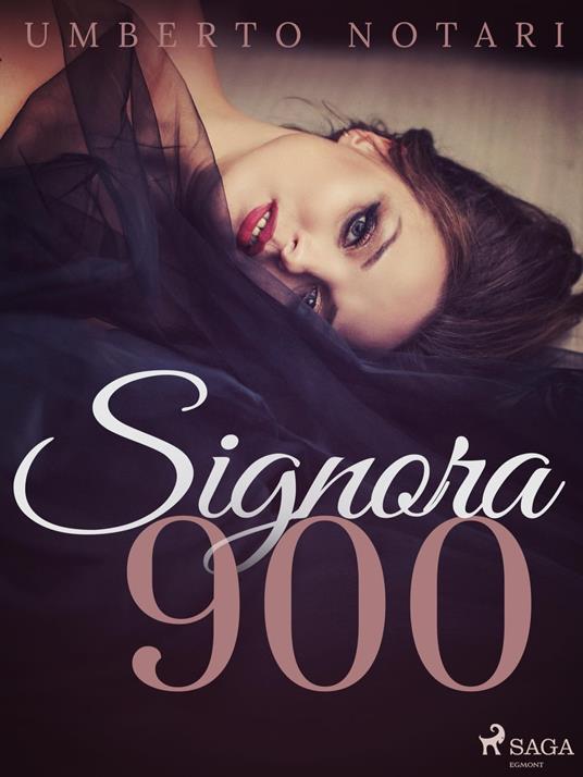 Signora 900 - Umberto Notari - ebook