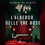 L'albergo delle Tre Rose