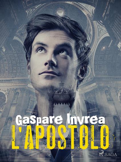 L'apostolo - Gaspare Invrea - ebook