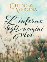 L'inferno degli uomini vivi