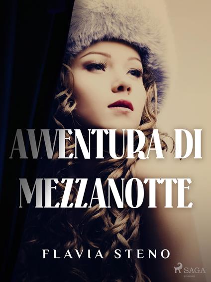 Avventura di mezzanotte - Steno Flavia - ebook